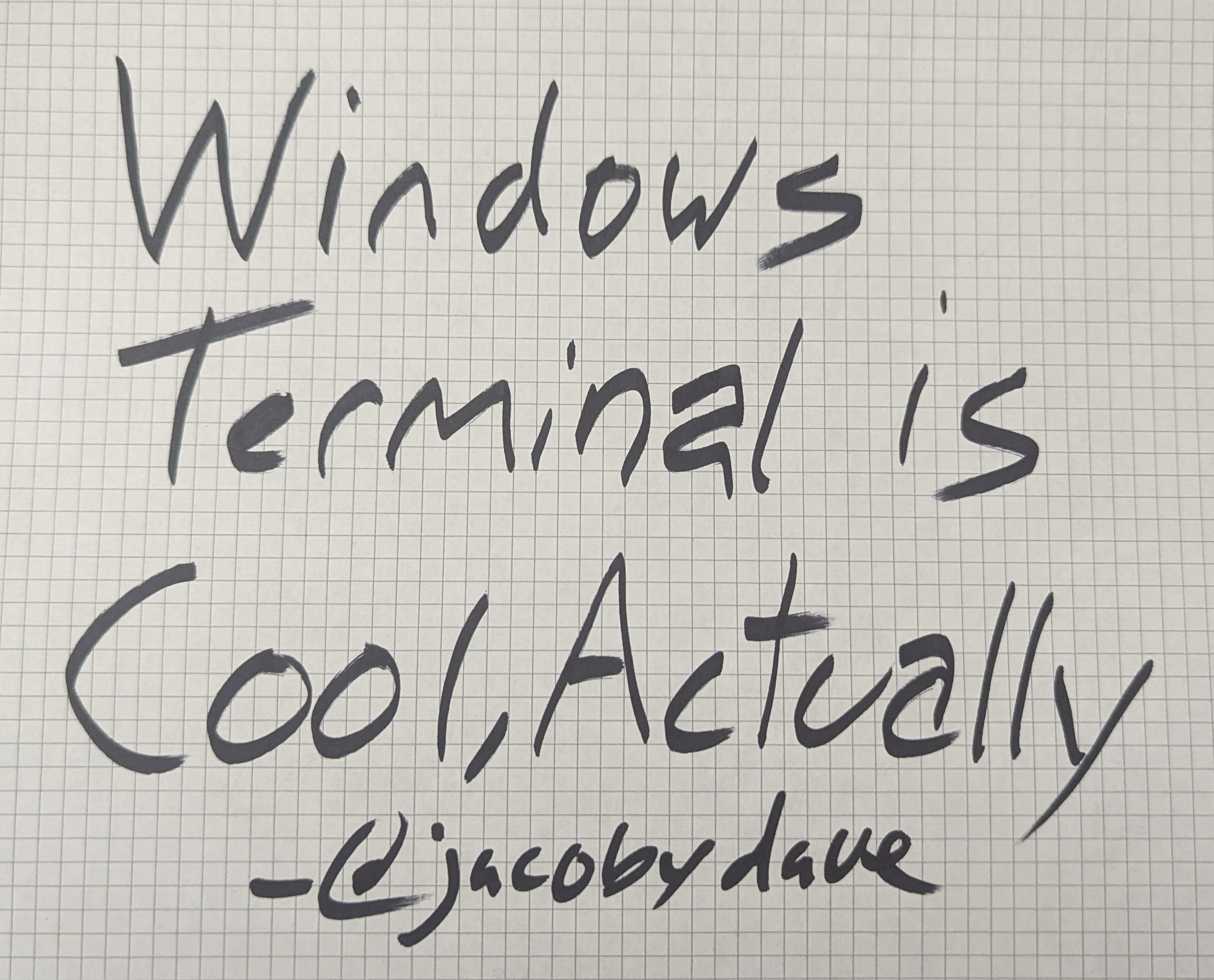 Windows Terminal Is Cool, Actually